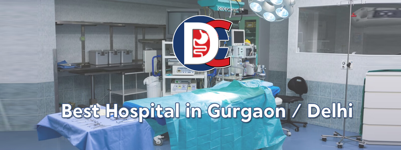 Best Hospital in Gurgaon Delhi NCR